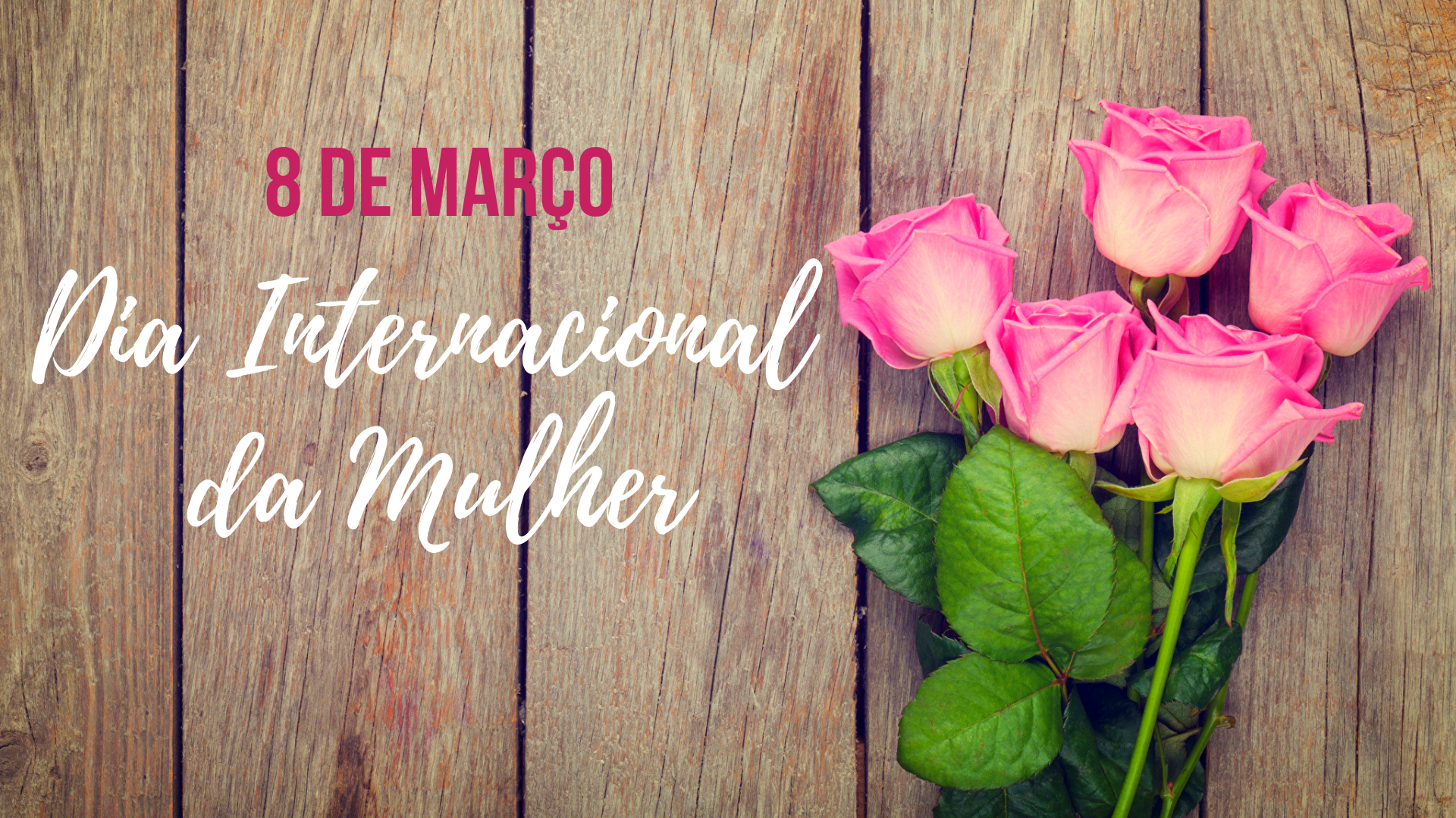 Dia Internacional da Mulher